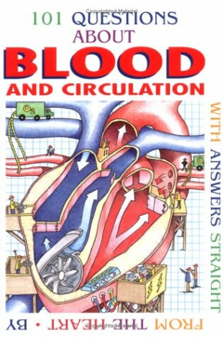 Cover of 101 Questions about Blood and Circulation