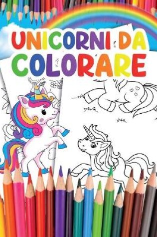 Cover of Unicorni da Colorare