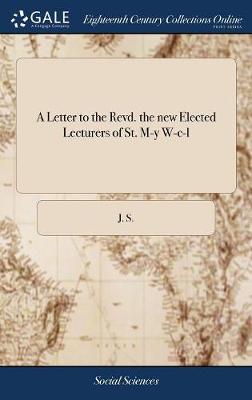 Book cover for A Letter to the Revd. the New Elected Lecturers of St. M-Y W-C-L