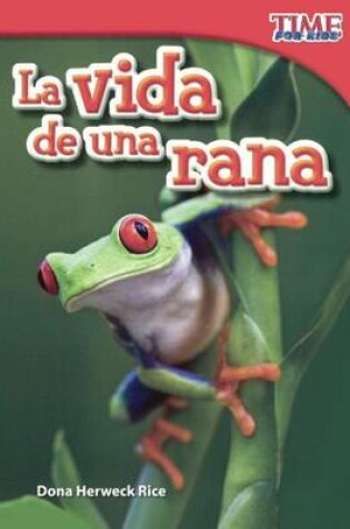 Cover of La Vida de Una Rana (a Frog's Life)