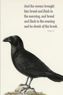 Book cover for And the Ravens Brought Him Bread and Flesh in the Morning, and Bread and Flesh in the Evening and He Drank of the Brook