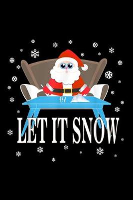 Book cover for Let It Snow Santa Cocaine Funny Adult Christmas Gag