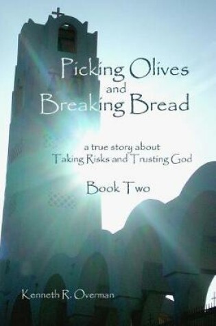 Cover of Picking Olives and Breaking Bread - Book 2