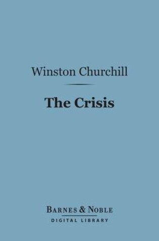 Cover of The Crisis (Barnes & Noble Digital Library)