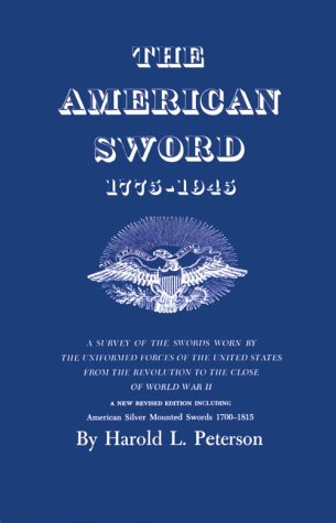 Book cover for The American Sword, Seventeen Seventy-Five to Nineteen Forty-Five