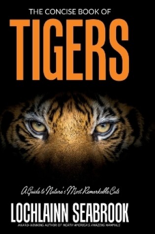 Cover of The Concise Book of Tigers