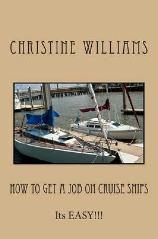Cover of How to Get a Job on Cruise Ships