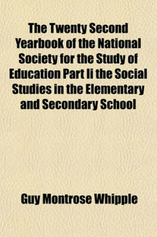 Cover of The Twenty Second Yearbook of the National Society for the Study of Education Part II the Social Studies in the Elementary and Secondary School