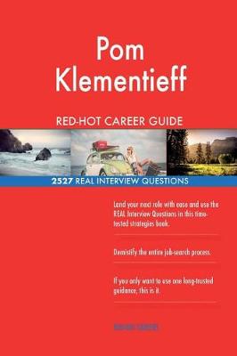 Book cover for Pom Klementieff RED-HOT Career Guide; 2527 REAL Interview Questions