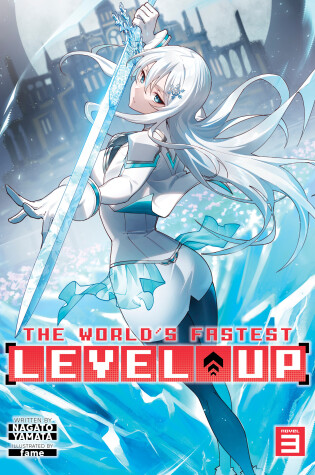 Cover of The World's Fastest Level Up (Light Novel) Vol. 3