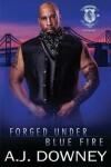 Book cover for Forged Under Blue Fire
