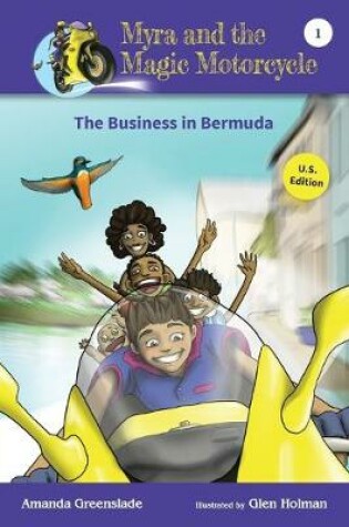 Cover of Myra and the Magic Motorcycle-The Business in Bermuda