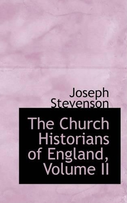 Book cover for The Church Historians of England, Volume II