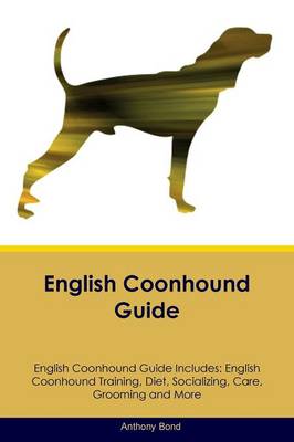 Book cover for English Coonhound Guide English Coonhound Guide Includes