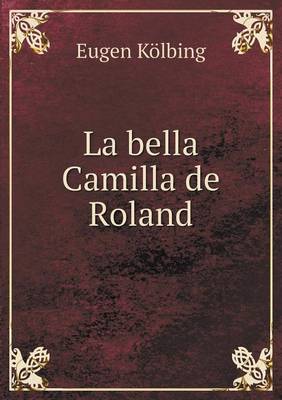 Book cover for La bella Camilla de Roland