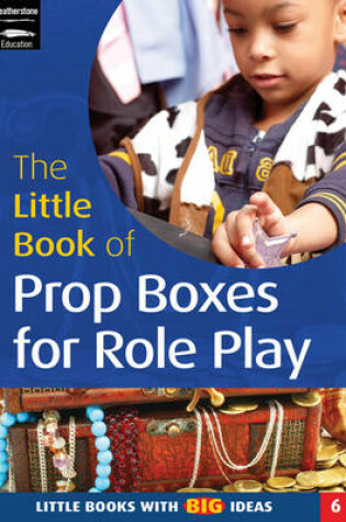 Cover of The Little Book of Prop Boxes for Role Play