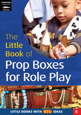 Book cover for The Little Book of Prop Boxes for Role Play