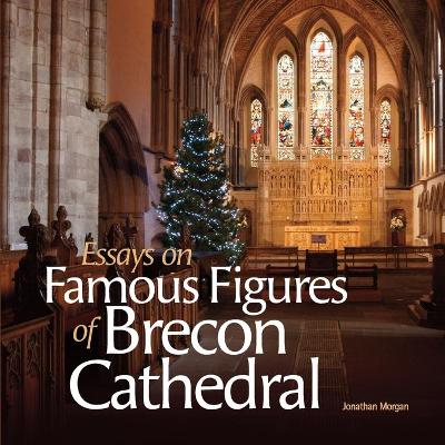 Book cover for Essays on Famous Figures of Brecon Cathedral