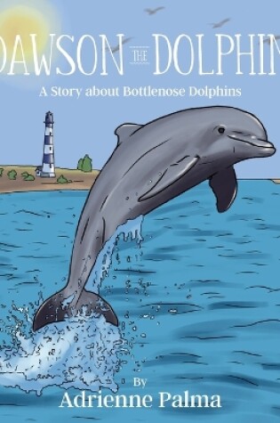 Cover of Dawson the Dolphin