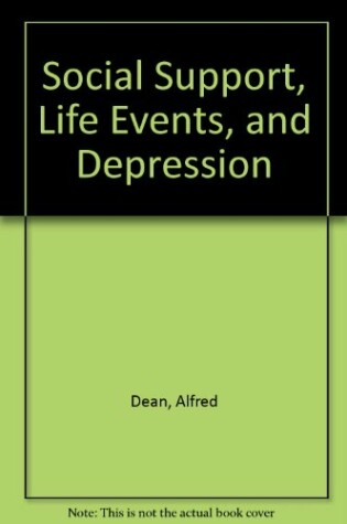 Cover of Social Support, Life Events and Depression