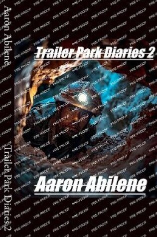 Cover of Trailer Park Diaries 2