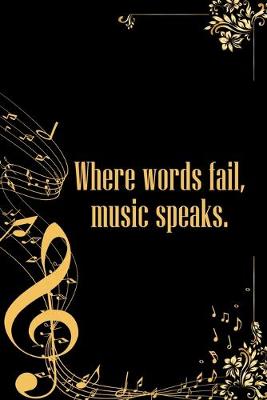 Book cover for Where Words Fail Music Speaks