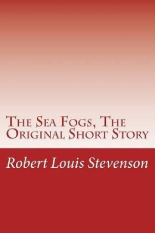 Cover of The Sea Fogs, the Original Short Story