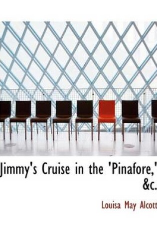 Cover of Jimmy's Cruise in the 'Pinafore, ' AC.