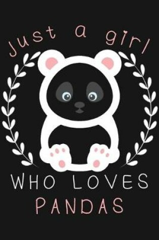 Cover of Just A Girl Who Loves Panda