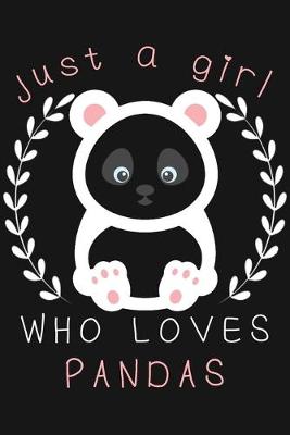 Book cover for Just A Girl Who Loves Panda