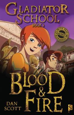 Cover of Gladiator School 2: Blood & Fire