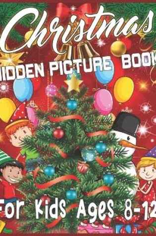 Cover of Christmas Hidden Picture Book For Kids Ages 8-12