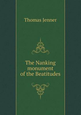 Book cover for The Nanking monument of the Beatitudes