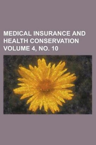 Cover of Medical Insurance and Health Conservation Volume 4, No. 10