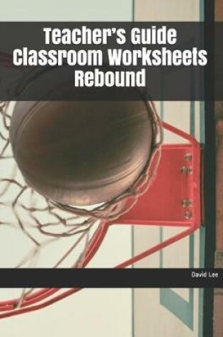 Cover of Teacher's Guide Classroom Worksheets Rebound