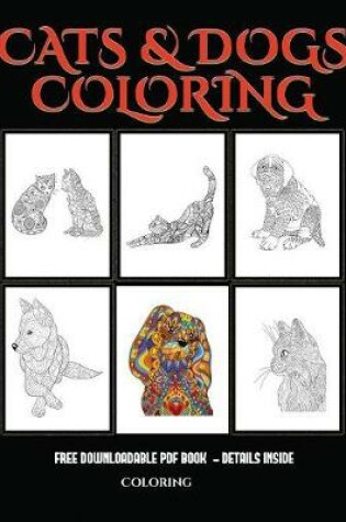 Cover of Coloring (Cats and Dogs)