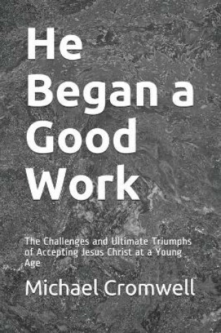 Cover of He Began a Good Work