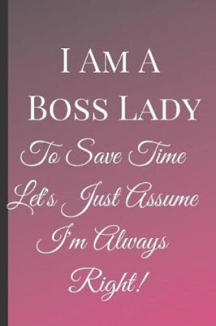 Cover of I Am A Boss Lady