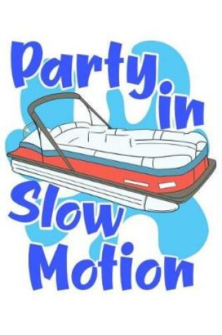 Cover of Party in Slow Motion