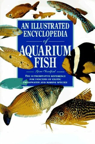 Cover of An Illustrated Encyclopedia of Aquarium Fish