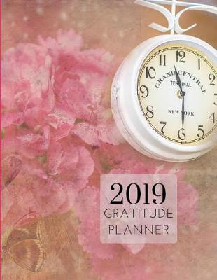 Book cover for 2019 Classic Gratitude Journal Daily Planner