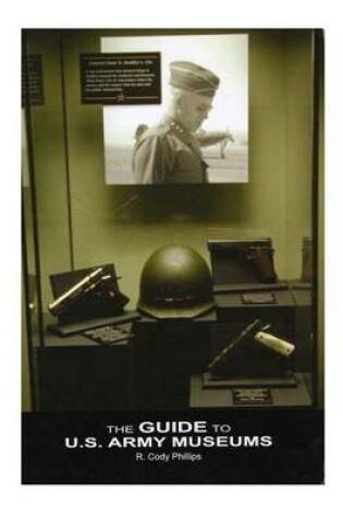 Cover of The Guide to U.S. Army Museums