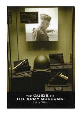 Book cover for The Guide to U.S. Army Museums