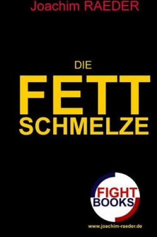 Cover of Die Fettschmelze