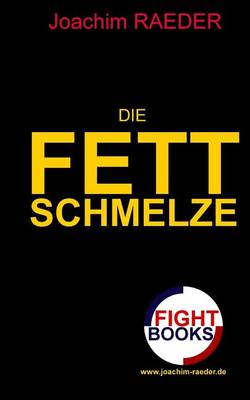 Book cover for Die Fettschmelze