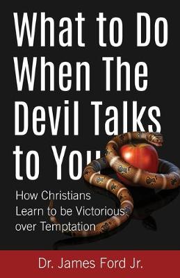 Book cover for What to Do When The Devil Talks to You