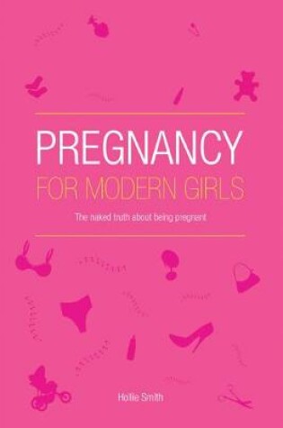 Cover of Pregnancy for Modern Girls