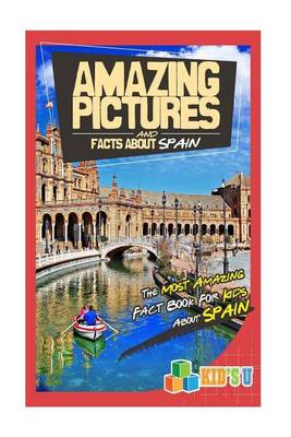 Book cover for Amazing Pictures and Facts about Spain