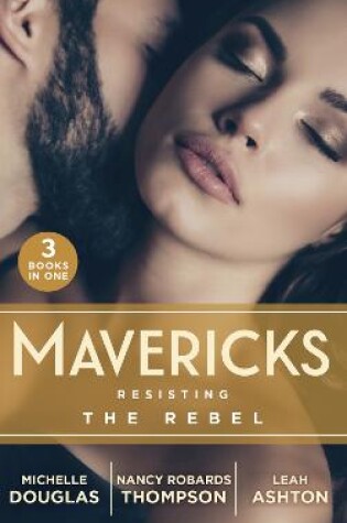 Cover of Mavericks: Resisting The Rebel