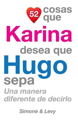 Book cover for 52 Cosas Que Karina Desea Que Hugo Sepa